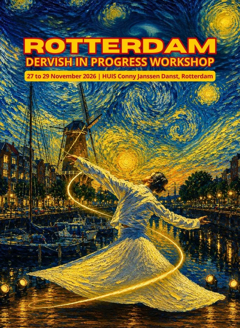 Dervish In Progress Workshop Rotterdam