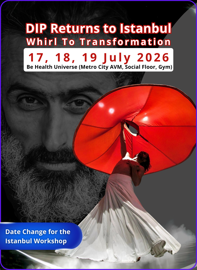 Whirl To Transformation | DIP Returns to Istanbul